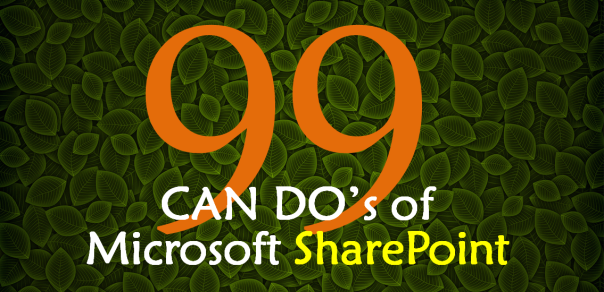 99 CAN DOs of SharePoint